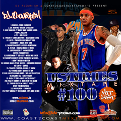 DJ FLOURISH presents UStimes Mixtape #100 Hit List