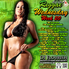 DJ FLOURISH 最新MIX CD “UStimes Mixtape #55 -Reggae Wednesday Week 20”